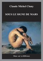 Sous le signe de Mars, récit