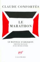 Le Marathon, Pièce en trois actes