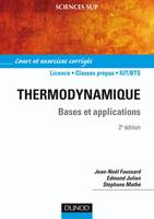 Thermodynamique / bases et applications : cours et exercices corrigés, bases et applications