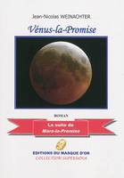 Vénus-la-promise, roman