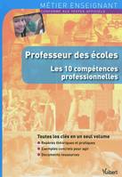 Professeur des écoles / les 10 compétences professionnelles, 10 compétences professionnelles