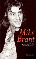 MIKE BRANT, biographie