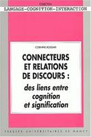 Connecteurs et relations de discours, des liens entre cognition et signification