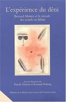 L'expérience du déni, Bernard Mottez et le monde des sourds en débats. Journée d'étude organisée par le Centre d'étude des mouveaux sociaux, 10 oct. 1997