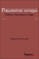 Philosophie Antique n°1 - Figures de Socrate, Figures de Socrate