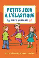 PETITS JEUX A L ELASTIQUE SUPER AMUSANTS