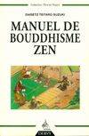 Manuel de bouddhisme zen