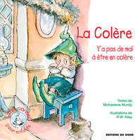 La Colère, y'a pas de mal à être en colère