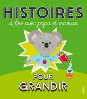 Histoires à lire avec papa et maman, Pour grandir