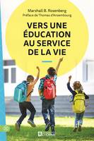 Vers une éducation au service de la vie, VERS UNE EDUCATION AU SERVICE DE L [NUM]