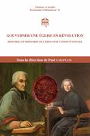 Gouverner une Église en révolution, Histoires et mémoires de l’épiscopat constitutionnel