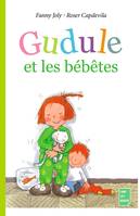 8, Gudule et les bébêtes