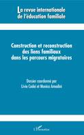 Construction et reconstruction des liens familiaux dans les parcours migratoires