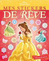 DISNEY PRINCESSES - Mes Stickers de Rêve - Tenues de soirée