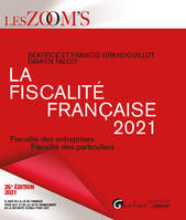La fiscalité française 2021, Fiscalité des entreprises, fiscalité des particuliers
