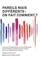 Pareils mais différents : on fait comment ?