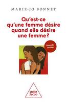 Qu'est-ce qu'une femme désire quand elle désire une femme ?