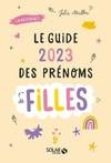 Le guide 2023 des prénoms de filles