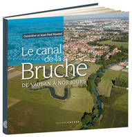 Le canal de la Bruche de Vauban à nos jours