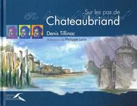 Sur les pas de Chateaubriand