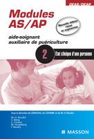 2, Modules AS-AP aide-soignant, auxiliaire de puériculture, module 2 / l'état clinique d'une personne