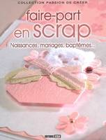 faire part en scrap, naissances, mariages, baptêmes