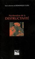 Psychanalyse de la destructivité