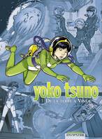 1, Yoko Tsuno - L'intégrale - Tome 1 - De la Terre à Vinéa