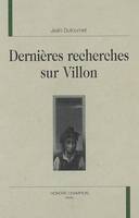 Dernières recherches sur Villon