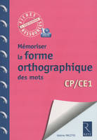 Mémoriser la forme orthographique des mots (+ CD-Rom), Une série de 18 fiches à télécharger