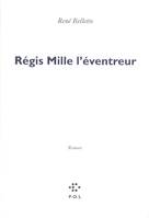 Régis Mille l'éventreur