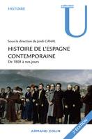 Histoire de l'Espagne contemporaine - 2e éd. - de 1808 à nos jours, de 1808 à nos jours