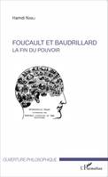 Foucault et Baudrillard, La fin du pouvoir