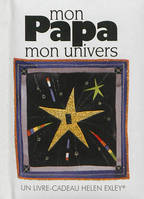 Mon papa, mon univers