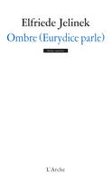 Ombre (Eurydice parle)