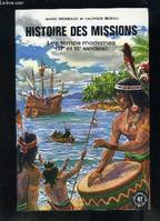 Histoire des missions., 2, Les temps modernes, Histoire des missions, 17e et 18e siècles