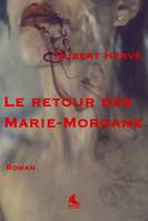 Le retour de Marie Morgane