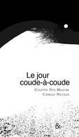 Le jour coude-à-coude