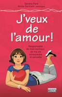 J'veux de l'amour, Responsable de mon bonheur, de ma vie amoureuse et sexuelle