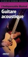 L'Indispensable Musical Guitare acoustique