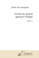 1, Conte du grand garçon maigre, Roman