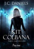 2, Lame nocturne, Kit Colbana tome 2