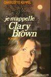 Je m'appelle Clary Brown, roman