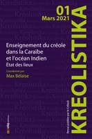 Kréolistika n°1, Enseignement du créole dans la Caraïbe et l’océan Indien : état des lieux