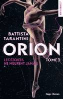 2, Orion - Tome 02, Les étoiles ne meurent jamais