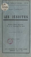 Les Jésuites, Histoire d'Ignace de Loyola et de la Compagnie de Jésus