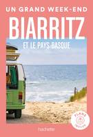 Biarritz et le Pays Basque Guide Un Grand Week-end