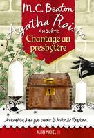 Agatha Raisin enquête 13 - Chantage au presbytère, Chantage au presbytère - Attention de ne pas ouvrir la boîte de Pandore...