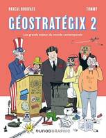 Géostratégix 2, Les grands enjeux du monde contemporain