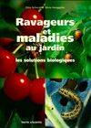 Ravageurs et maladies au jardin, les solutions biologiques